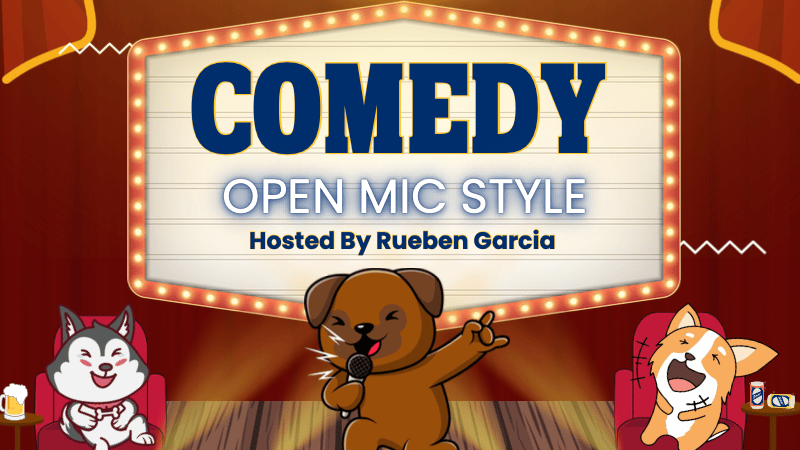 Introducing the Tap Room's Comedy Open Mic Night, hosted by Rueben Garcia. The event’s cartoon poster captures a lively scene: a dog stands confidently on stage, microphone in paw, set to entertain. Two dogs sit in the audience, laughter evident in their expressions. The stage is framed by vivid lighting and rich red curtains that promise an evening full of humor and fun for you and your furry friend.